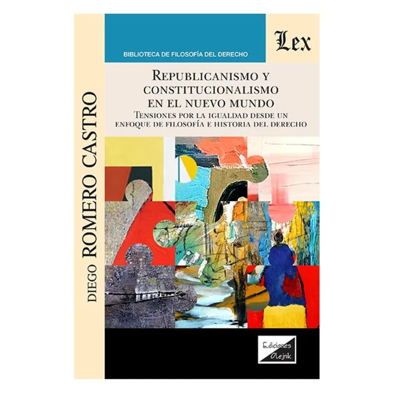 REPUBLICANISMO Y CONSTITUCIONALISMO EN EL NUEVO MUNDO