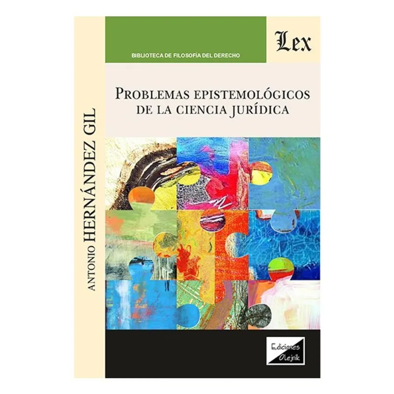 PROBLEMAS EPISTEMOLÓGICOS DE LA CIENCIA JURÍDICA