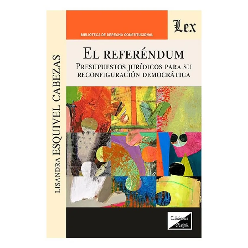 REFERENDUM. PRESUPUESTOS JURÍDICOS PARA SU RECONFIGURACIÓN DEMOCRÁTICA