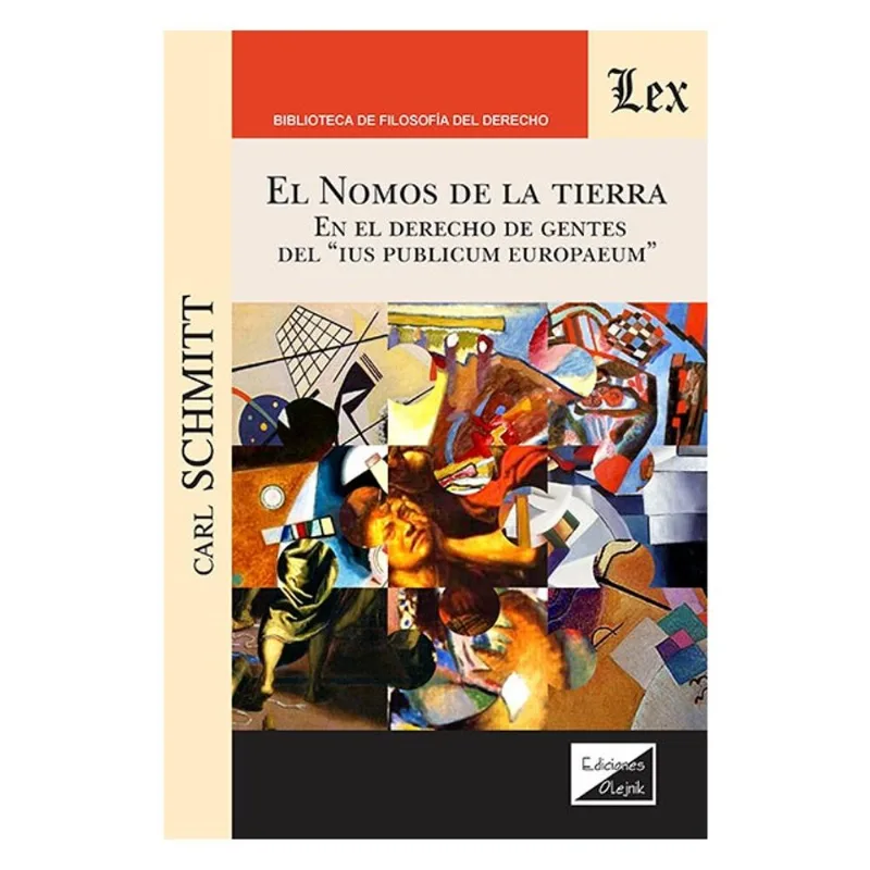 EL NOMOS DE LA TIERRA EN EL DERECHO DE GENTES DEL IUS PUBLICUM EUROPAEUM