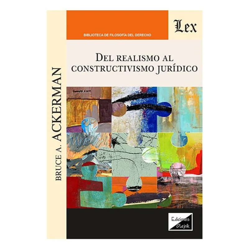 DEL REALISMO AL CONSTRUCTIVISMO JURIDICO