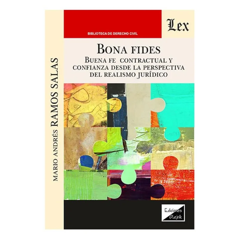 BONA FIDES BUENA FE CONTRACTUAL Y CONFIANZA DESDE LA PERSPECTIVA DEL REALISMO JURIDICO