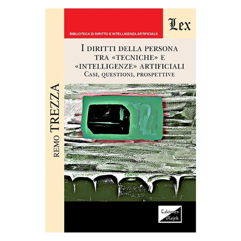DIRITTI DELLA PERSONA TRA TECICHE E INTELLIGENZE
