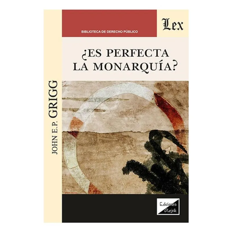 ES PERFECTA LA MONARQUÍA