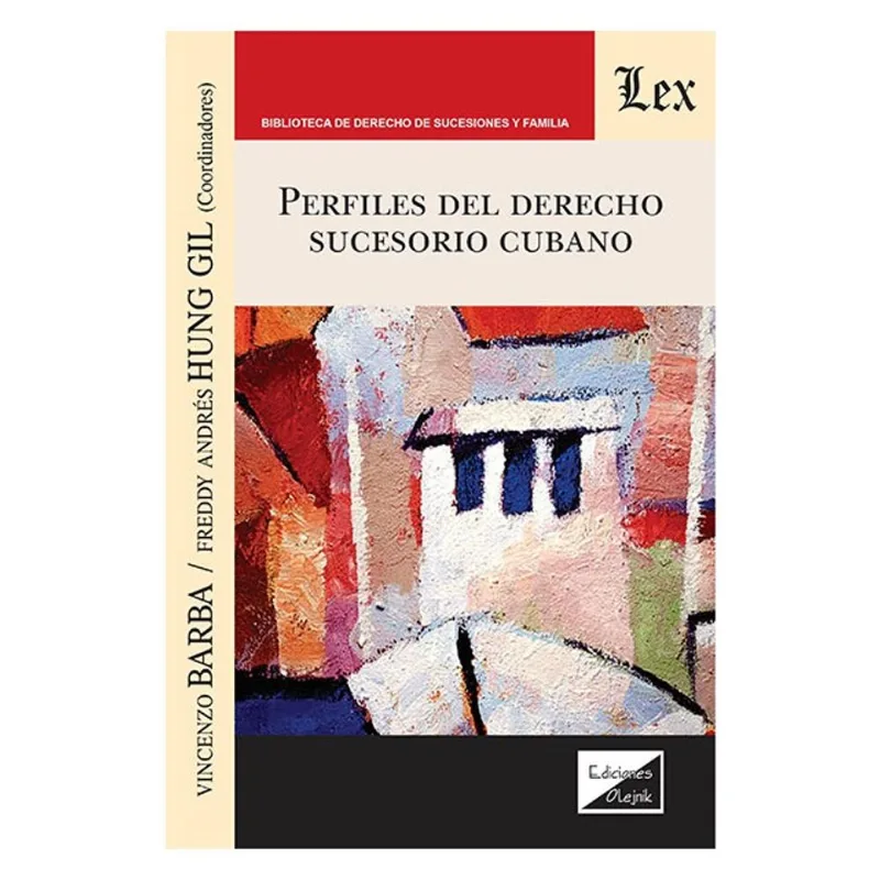 PERFILES DEL DERECHO SUCESORIO CUBANO