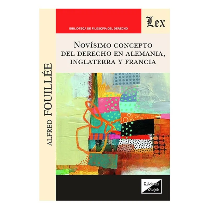 NOVÌSIMO CONCEPTO DEL DERECHO EN ALEMANIA, INGLATERRA Y FRANCIA