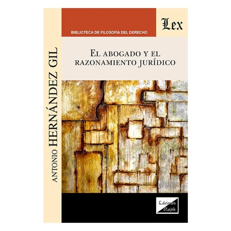 EL ABOGADO Y EL RAZONAMIENTO JURÍDICO