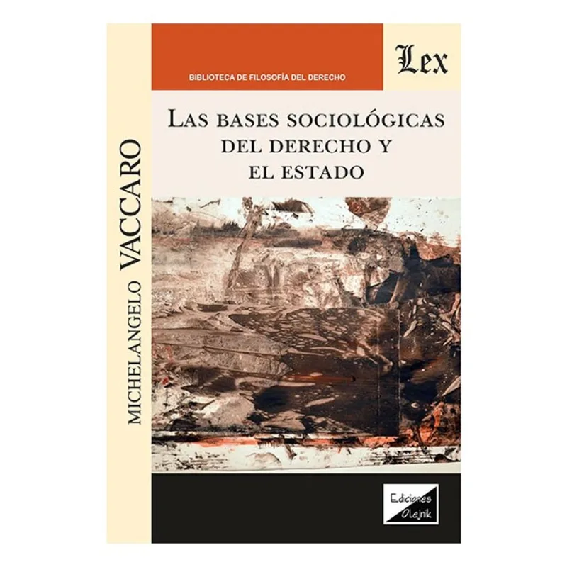 BASES SOCIOLÓGICAS DEL DERECHO Y EL ESTADO