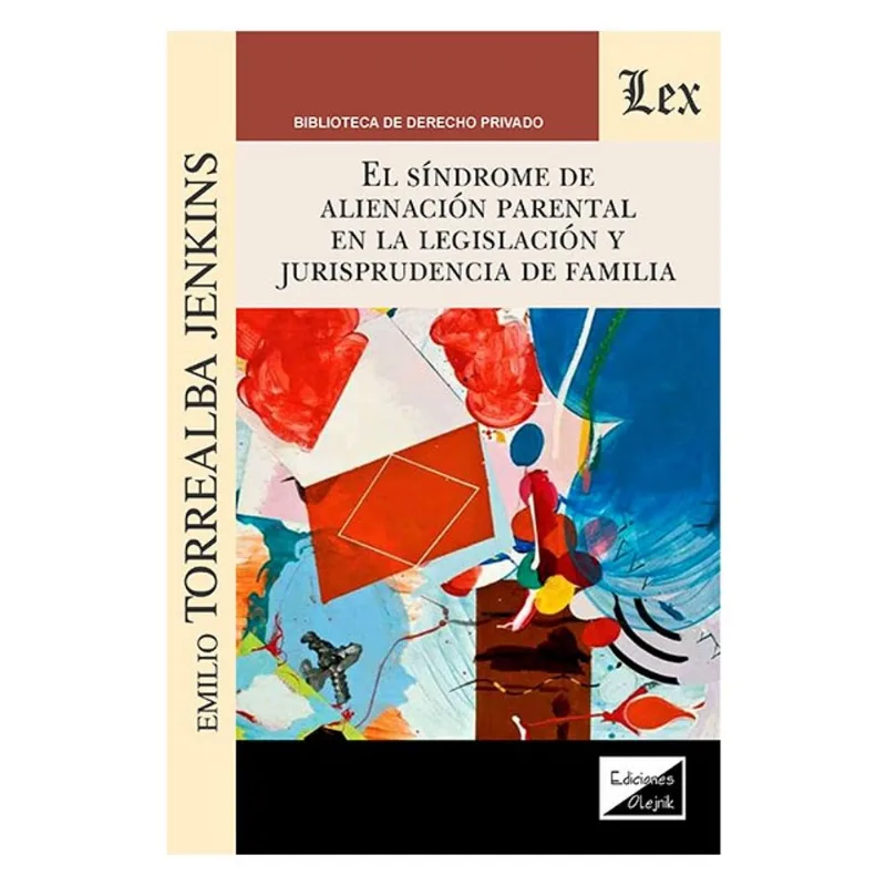 SINDROME DE ALIENACION PARENTAL EN LA LEGISLACIÓN