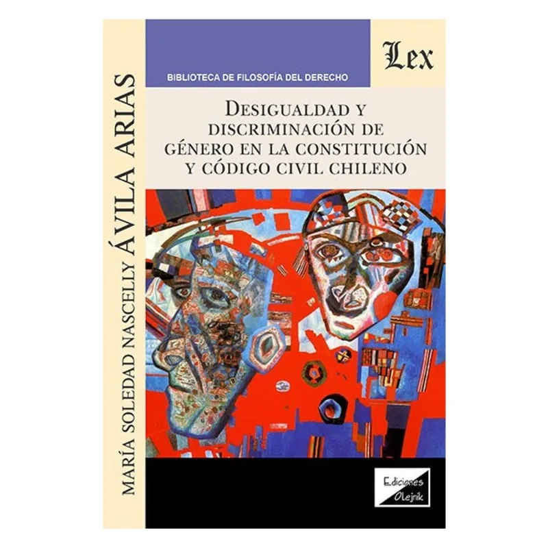 DESIGUALDAD Y DISCRIMINACIÓN DE GENERO EN LA CONSTITUCIÓN Y CÓDIGO CIVIL CHILENO