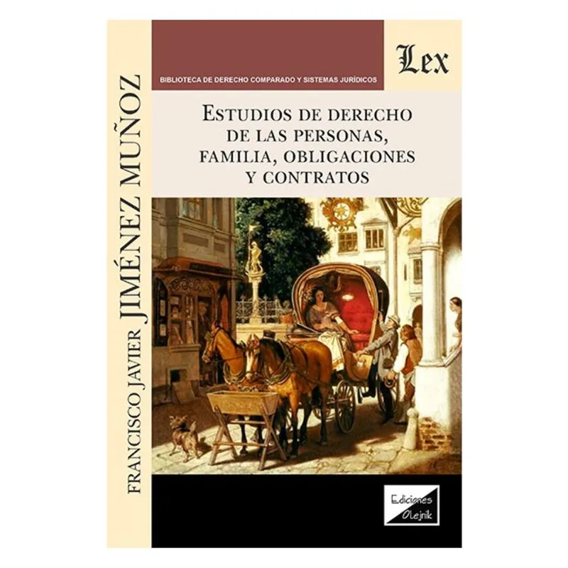 ESTUDIOS DE DERECHO DE LAS PERSONAS, FAMILIA, OBLIGACIONES Y CONTRATOS