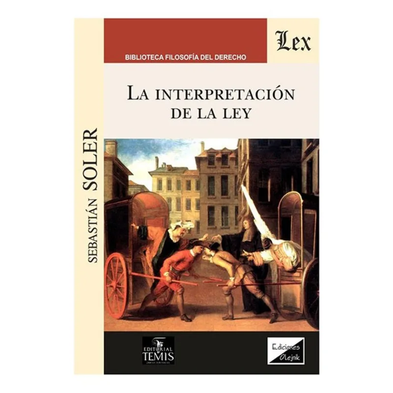 LA INTERPRETACIÓN DE LA LEY