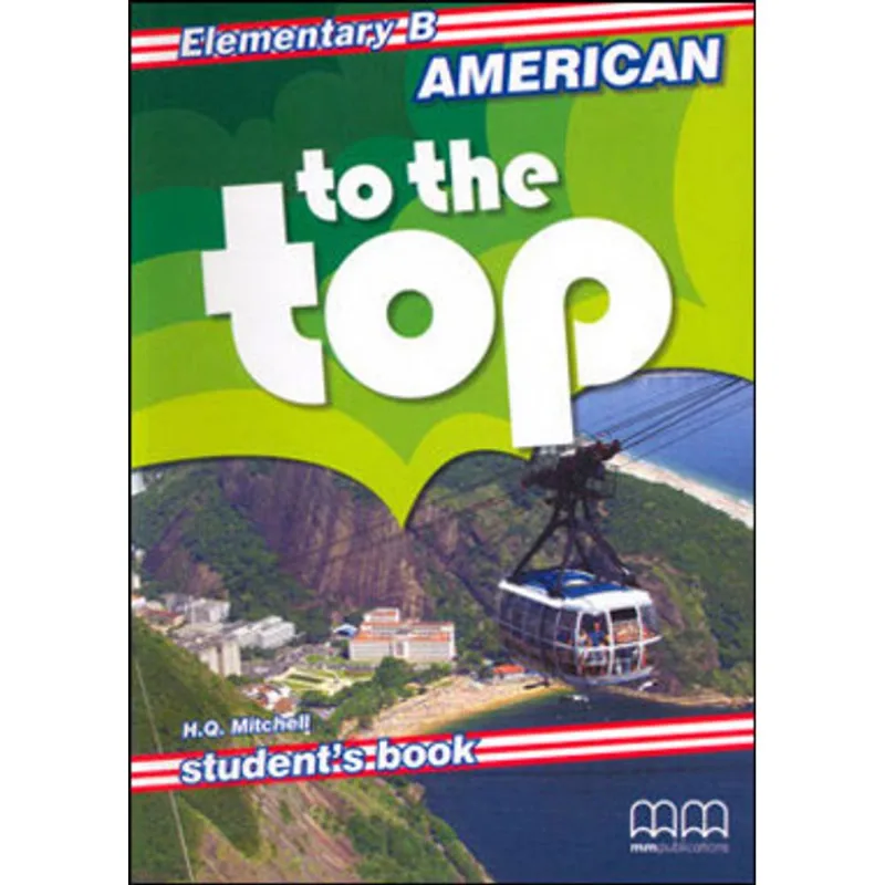 AMERICAN TO THE TOP - ELEMENTARY B - STUDENT'S BOOK