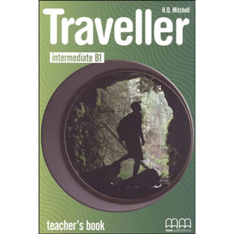 TRAVELLER - INTERMEDIATE B1 - TEACHER'S BOOK - BRITISH EDITION