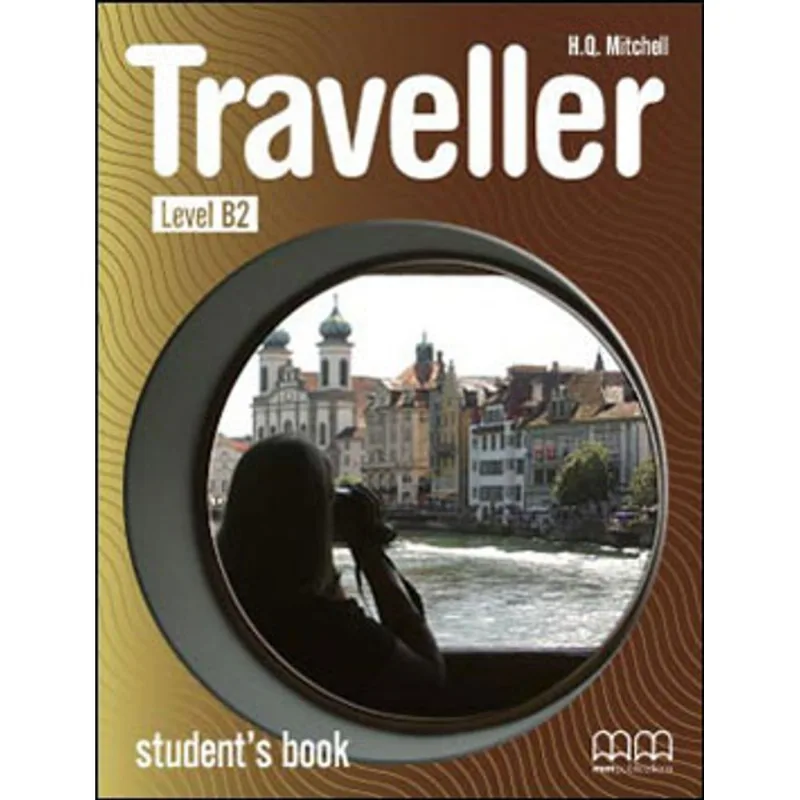 TRAVELLER B2 -STUDENT'S BOOK - BRITISH EDITION