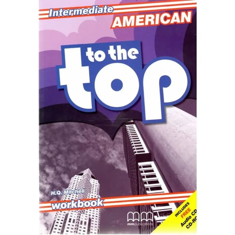 AMERICAN TO THE TOP - INTERMEDIATE - WORKBOOK