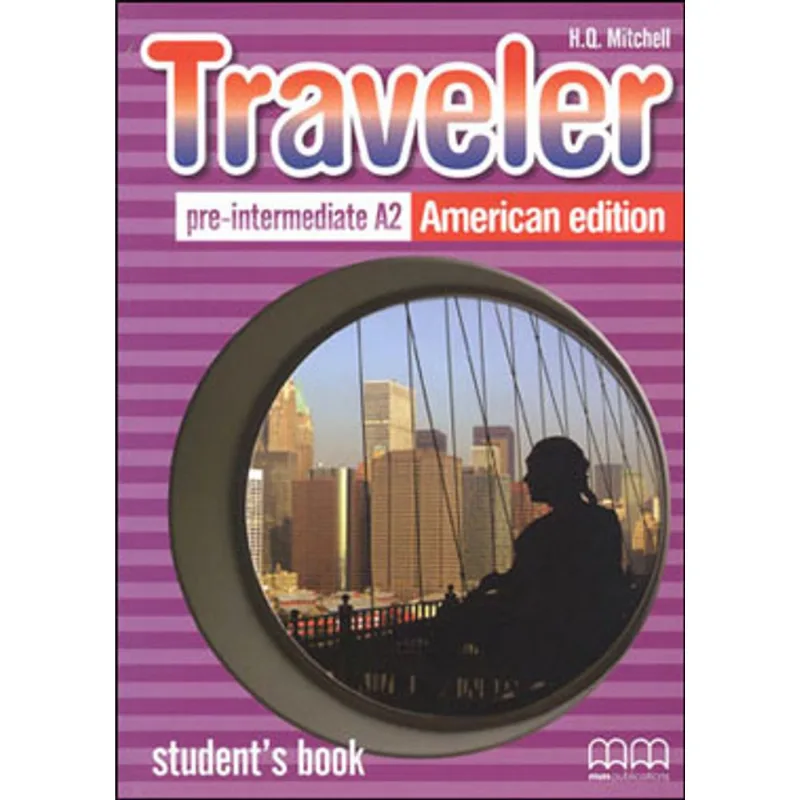 TRAVELER - PRE-INTERMEDIATE A2 - STUDENT'S BOOK - AMERICAN EDITION