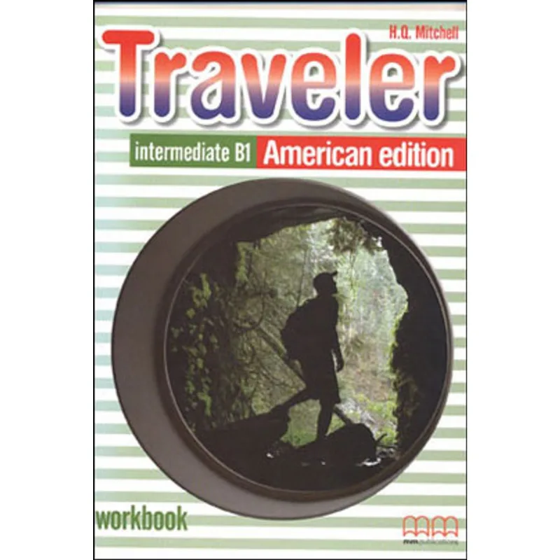 TRAVELER - INTERMEDIATE B1 - WORKBOOK - AMERICAN EDITION