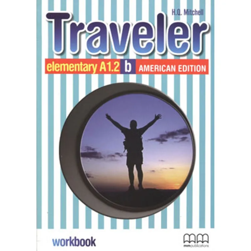 TRAVELER - ELEMENTARY A1.2 - WORKBOOK B - AMERICAN SPLIT EDITION