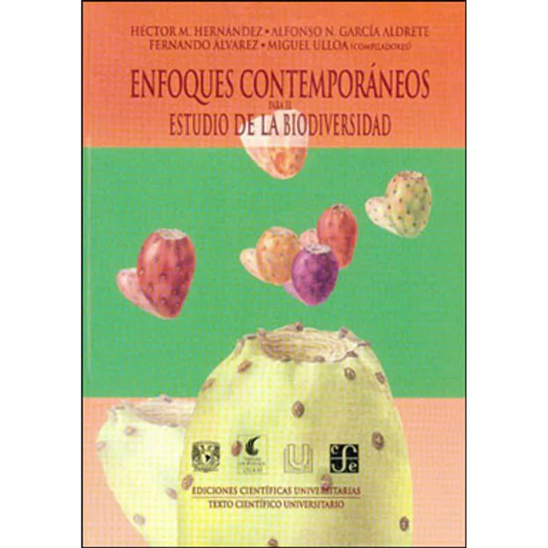 ENFOQUES CONTEMPORANEOS PARA EL ESTUDIO DE LA BIODIVERSIDAD