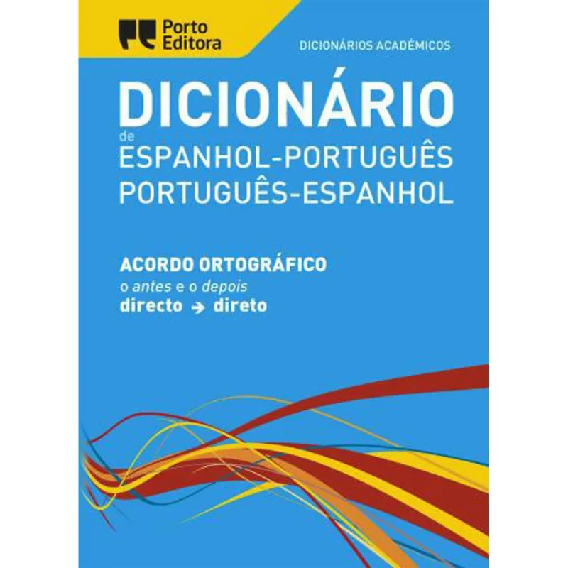 DICIONARIO ACADEMICO DE ESPANHOL-PORTUGUES / PORTUGUES-ESPANHOL