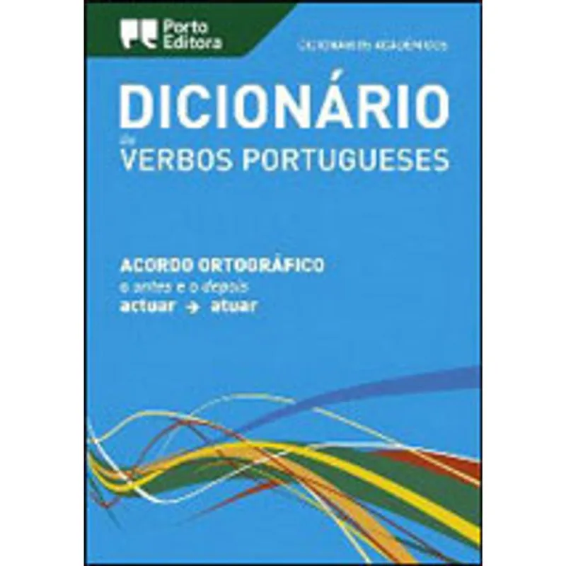 DICIONARIO ACADEMICO DE VERBOS PORTUGUESES (ACORDO ORTOGRAFICO)