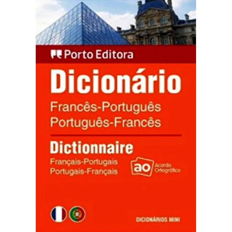 DICIONÁRIO MINI FRANCÊS - PORT - PORT - FRANCÊS - ACORDO ORTOGRÁFICO