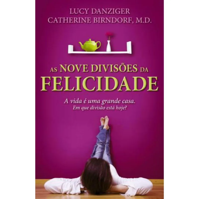 NOVE DIVISOES DA FELICIDADE, AS