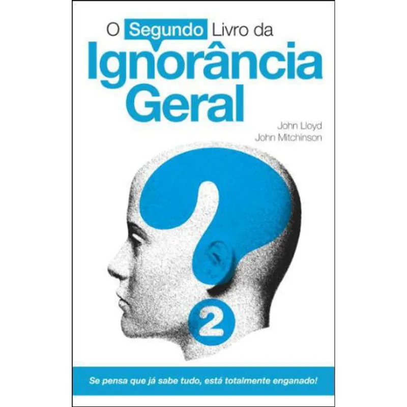 SEGUNDO LIVRO DA IGNORANCIA GERAL, O