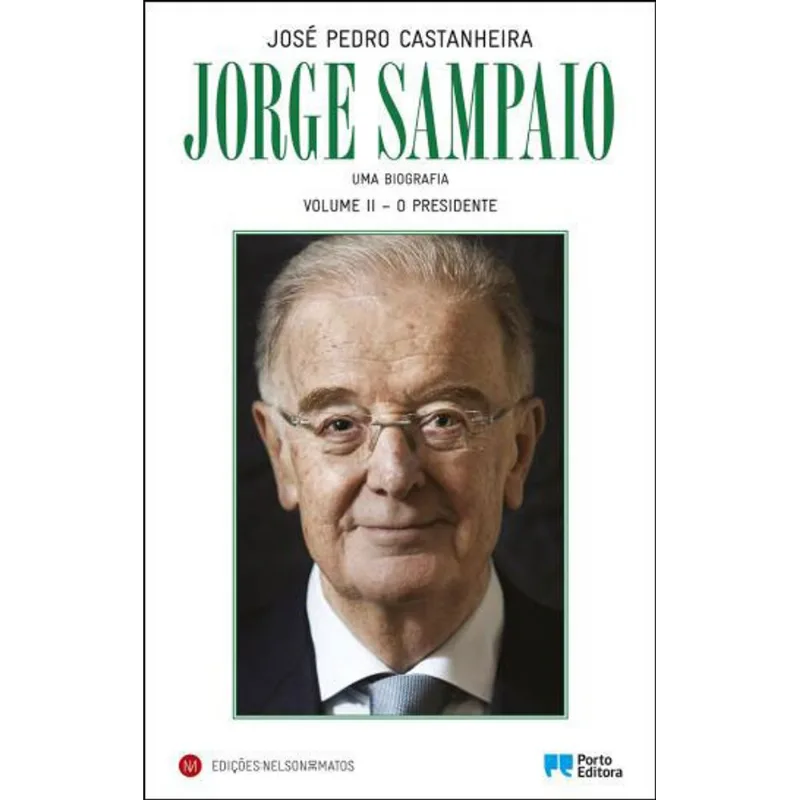 JORGE SAMPAIO - UMA BIOGRAFIA - VOL. 2 - O PRESIDENTE