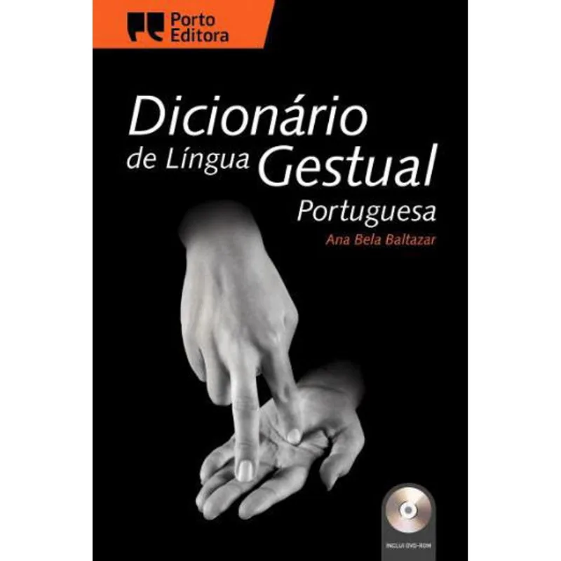 DICIONARIO DE LINGUA GESTUAL PORTUGUESA