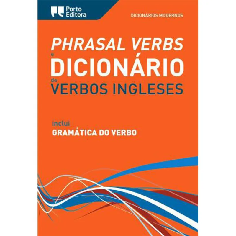PHRASAL VERBS E DICIONARIO MODERNO DE VERBOS INGLESES