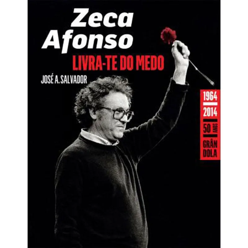 ZECA AFONSO - LIVRA-TE DO MEDO