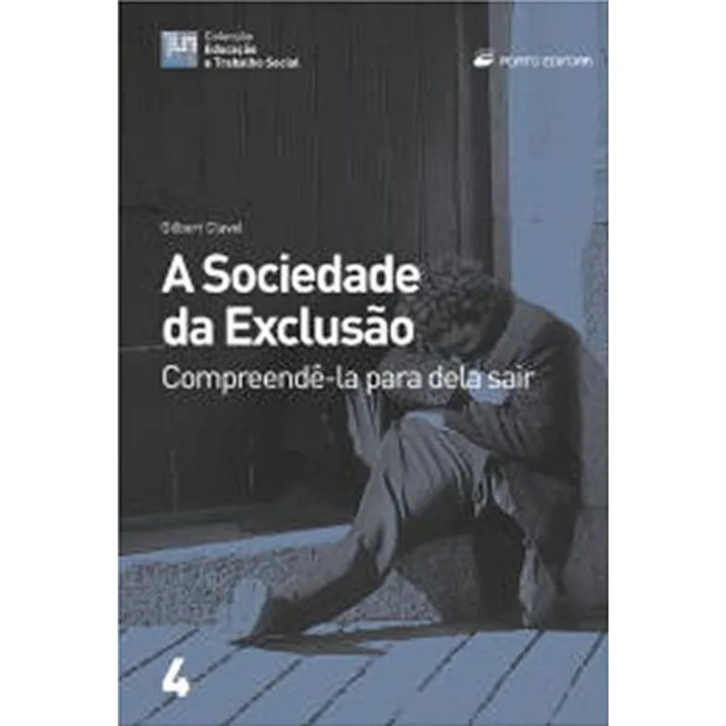 SOCIEDADE DA EXCLUSAO, A