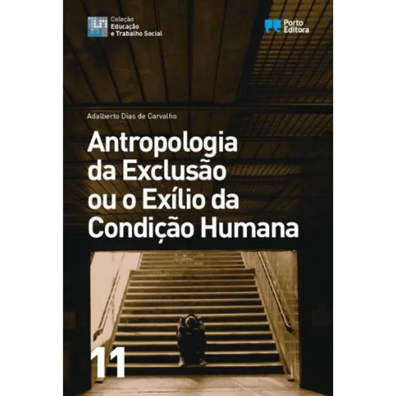 ANTROPOLOGIA DA EXCLUSAO OU O EXILIO DA CONDIÇAO HUMANA