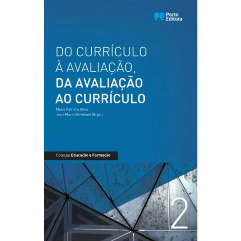 DO CURRICULO A AVALIAÇAO, DA AVALIAÇAO AO CURRICULO