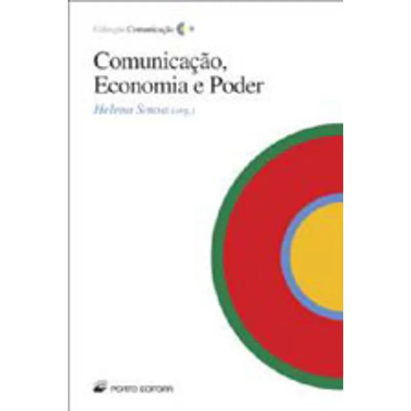 COMUNICACAO, ECONOMIA E PODER