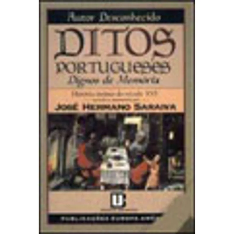 DITOS PORTUGUESES DIGNOS DE MEMORIA