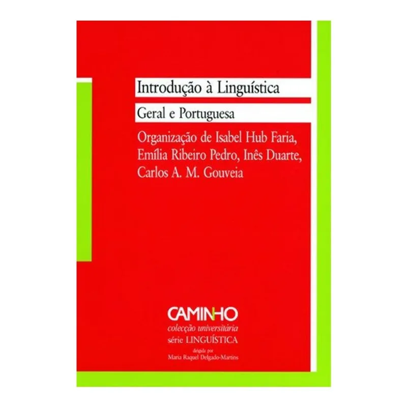 INTRODUCAO A LINGUISTICA GERAL E PORTUGUESA