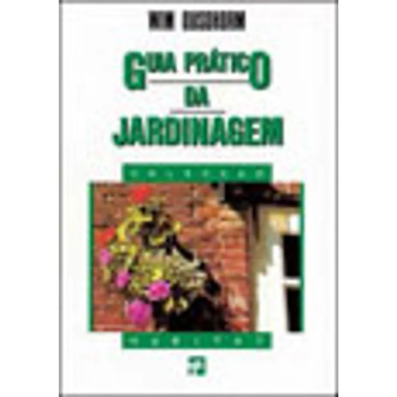 GUIA PRATICO DA JARDINAGEM