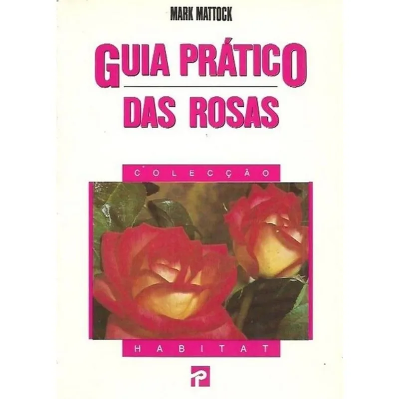 GUIA PRATICO DAS ROSAS