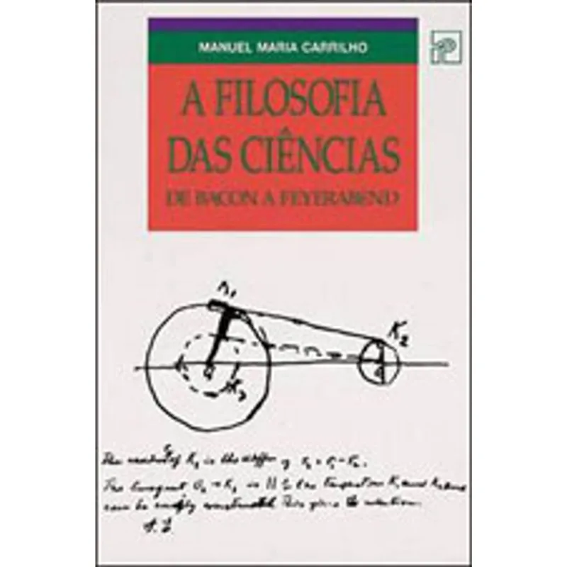 FILOSOFIA DAS CIENCIAS, A