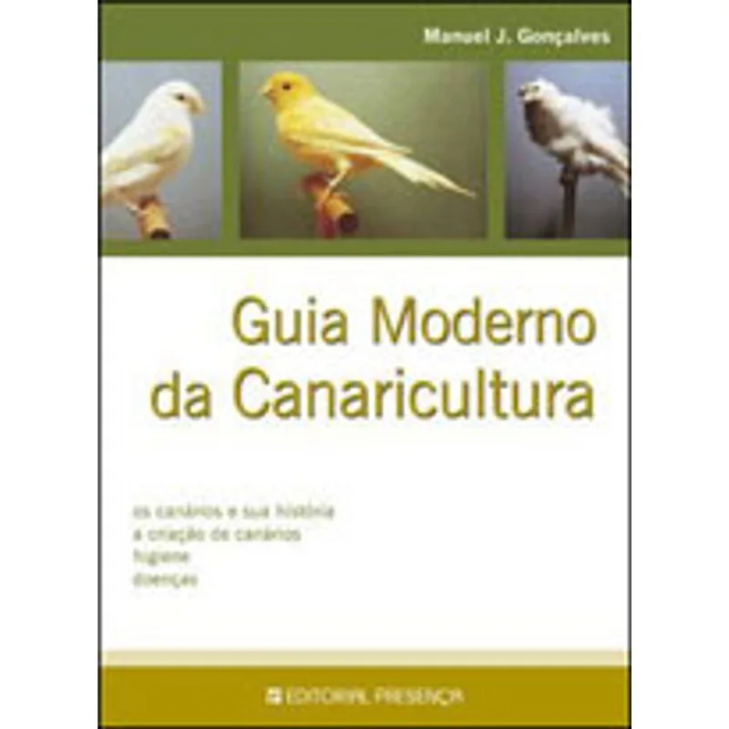 GUIA MODERNO DA CANARICULTURA