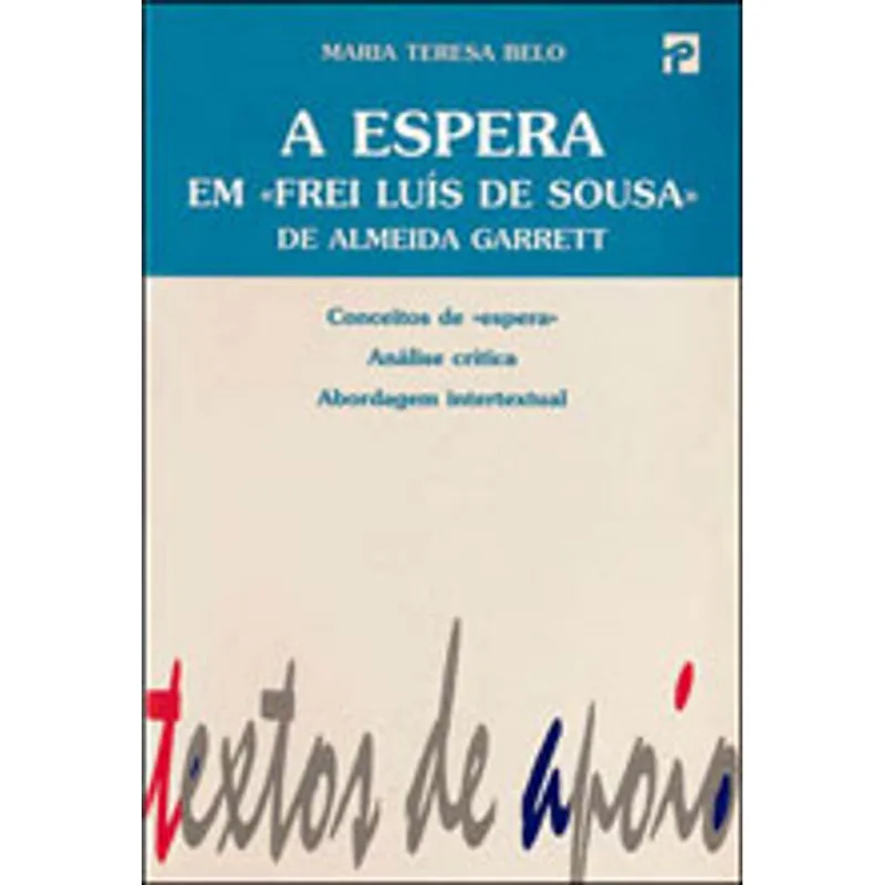 ESPERA EM FREI LUIS DE SOUSA, A