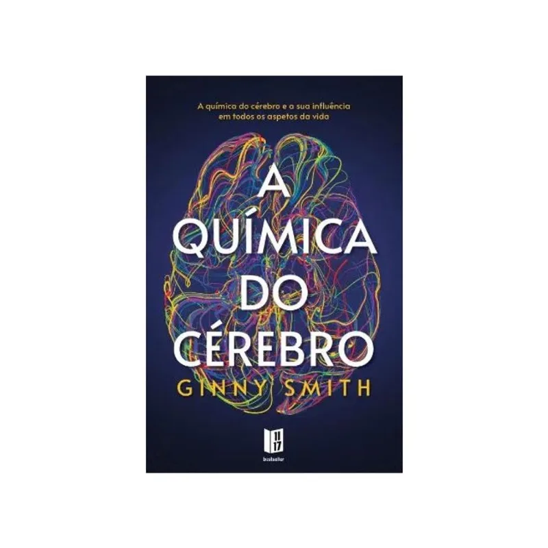 A QUÍMICA DO CÉREBRO
