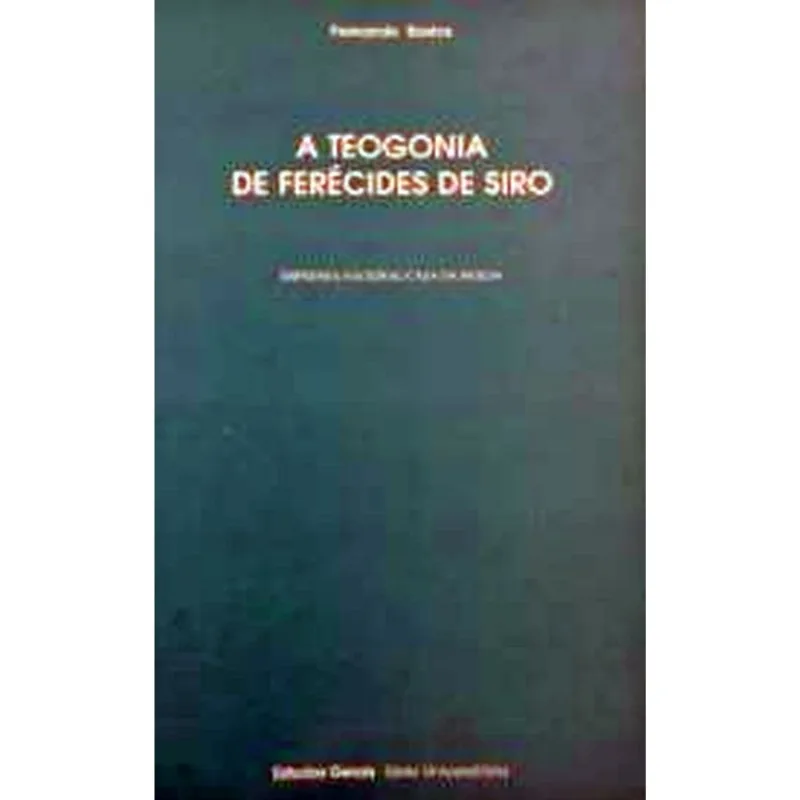 A TEOGONIA DE FERÉCIDES DE SIRO