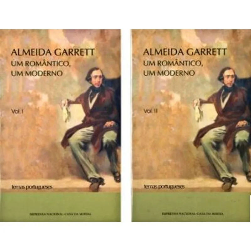 ALMEIDA GARRETT: UM ROMÂNTICO, UM MODERNO - ACTAS DO CONGRESSO INTERNACIONAL