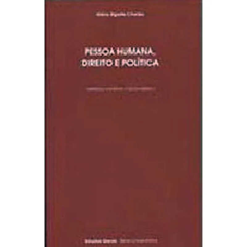 PESSOA HUMANA, DIREITO E POLITICA
