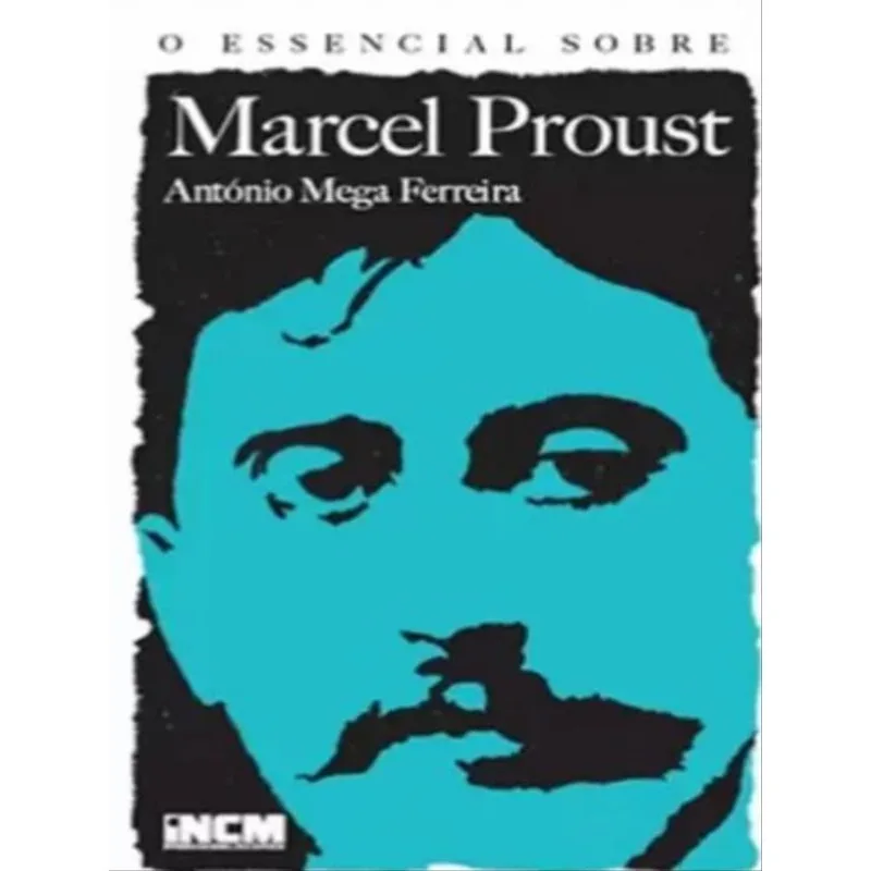 O ESSENCIAL SOBRE MARCEL PROUST - Nº122
