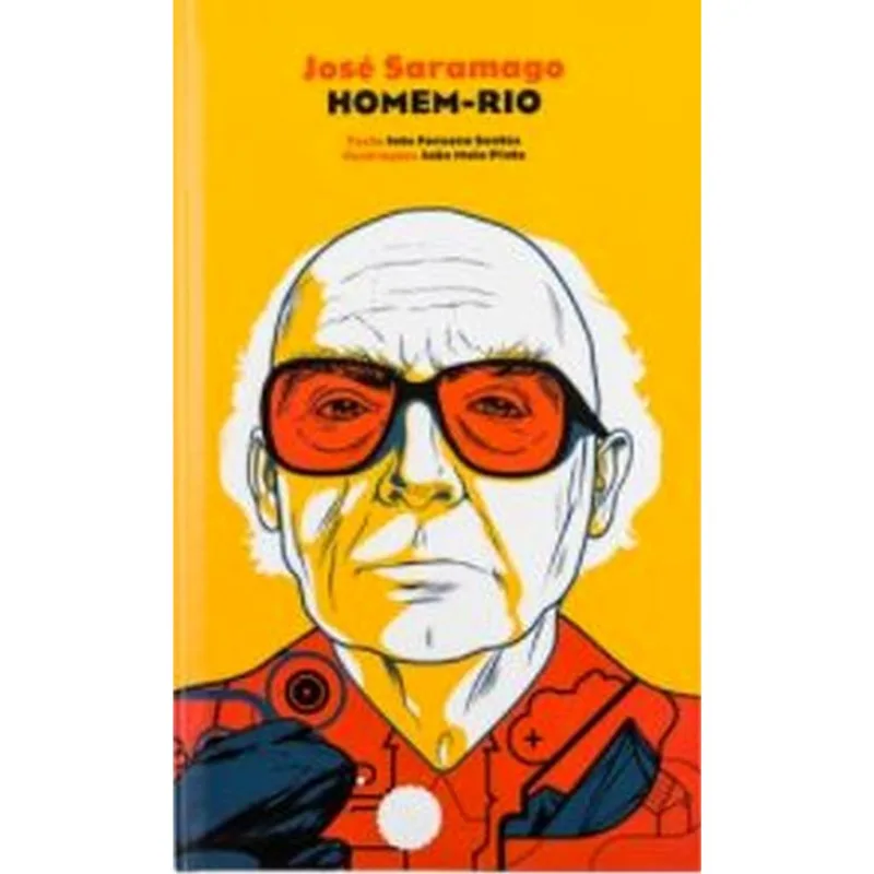 JOSÉ SARAMAGO - HOMEM RIO